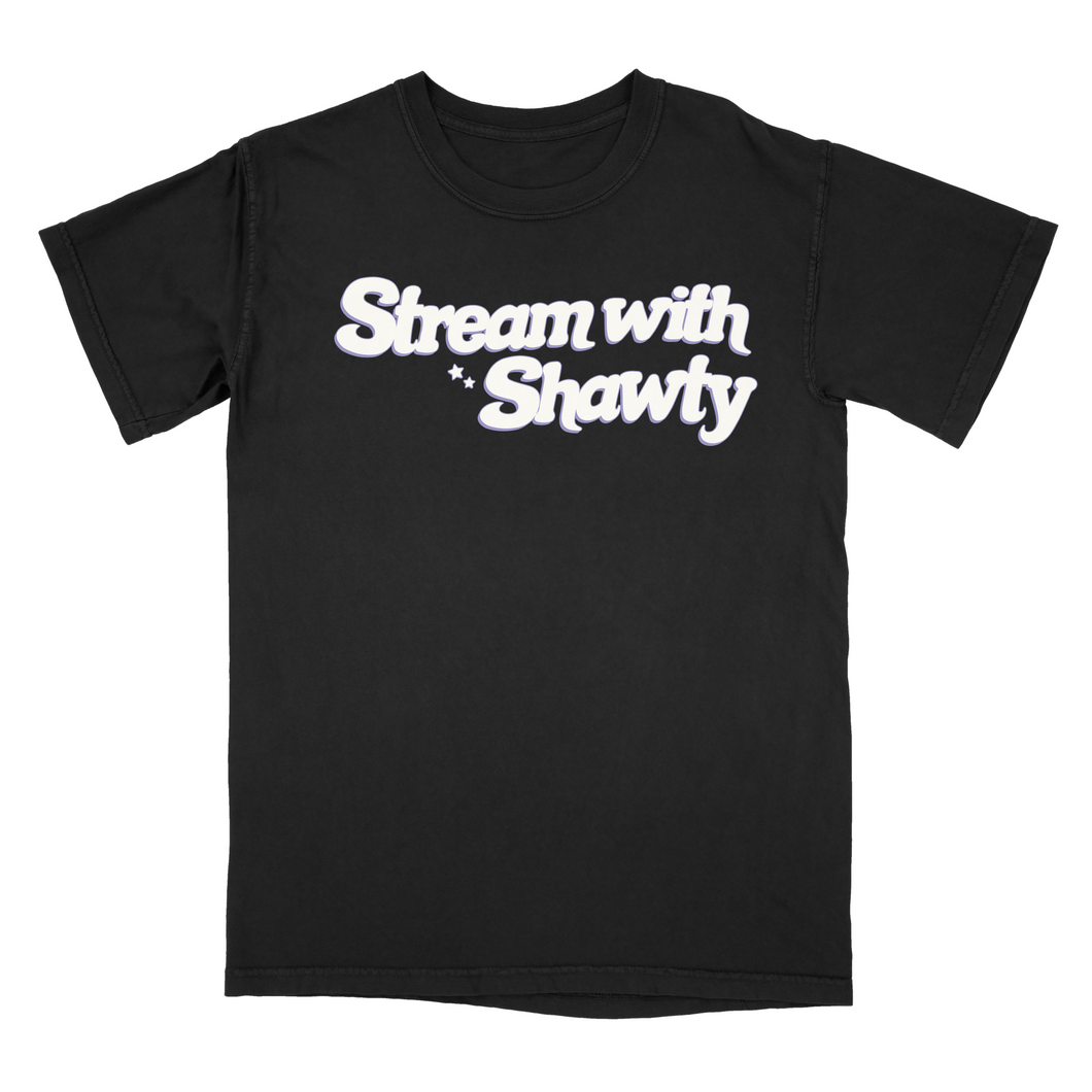 STREAM WITH SHAWTY TEE - BLACK